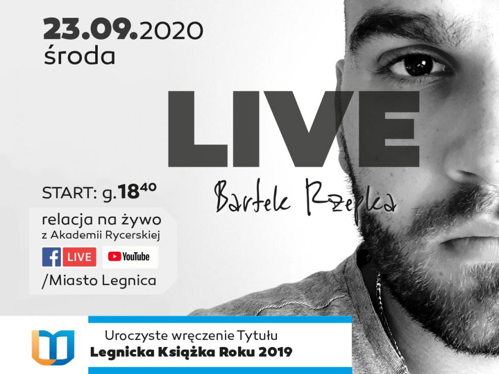 Legnicka Ksika Roku 2019 i LIVE Koncert Bartka Rzepki